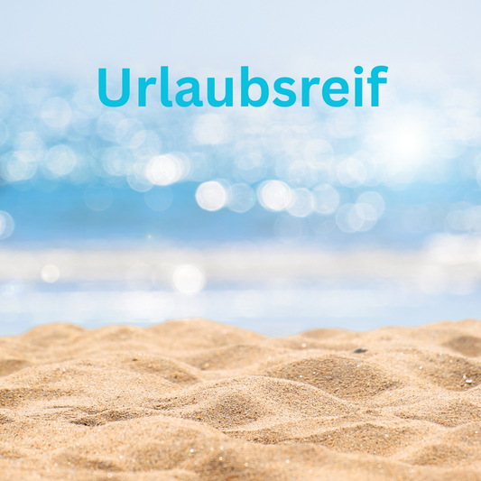 Urlaubsreif